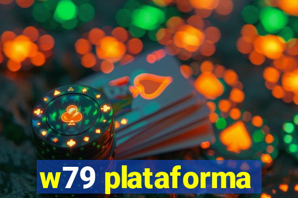 w79 plataforma